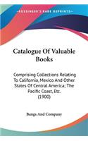 Catalogue Of Valuable Books