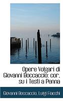 Opere Volgari Di Giovanni Boccaccio: Cor, Su I Testi a Penna