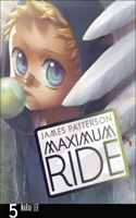 Maximum Ride Manga, Volume 5: (05 Maximum Ride: The Manga)