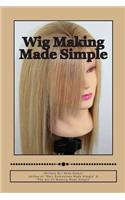 Wig Making Made Simple