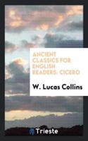 Ancient Classics for English Readers: Cicero