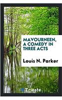 MAVOURNEEN, A COMEDY IN THREE ACTS