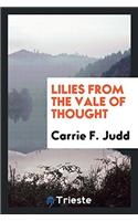 Lilies from the Vale of Thought