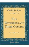 The Waterboys and Their Cousins (Classic Reprint)