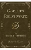 Goethes Relativsatz (Classic Reprint)