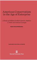 American Conservatism in the Age of Enterprise