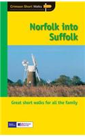 Short Walks Norfolk into Suffolk