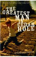 The Greatest Man in Cedar Hole