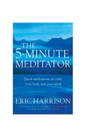 The 5-Minute Meditator