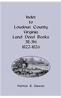 Index to Loudoun County, Virginia Land Deed Books, 3e-3m, 1822-1826