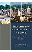 Encountering Missionary Life and Work