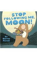 Stop Following Me, Moon!