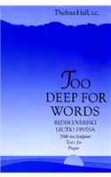 Too Deep for Words: Rediscovering Lectio Divina