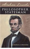 Abraham Lincoln, Philosopher Statesman