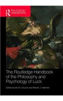 Routledge Handbook of the Philosophy and Psychology of Luck
