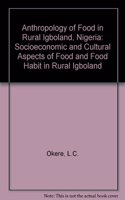 Anthropology of Food in Rural Igboland, Nigeria