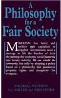 A Philosophy for a Fair Society