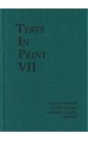 Tests in Print VII: An Index to Tests, Test Reviews, and the Literature on Specific Tests