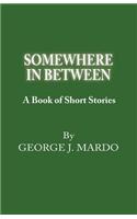 Somewhere in Between, Short Stories