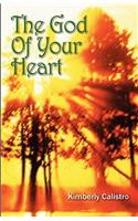 The God of Your Heart