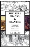 Shelters, Shacks, and Shanties