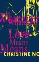 Whatever Love Means
