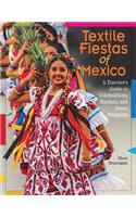 Textile Fiestas of Mexico
