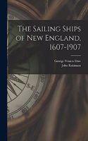 Sailing Ships of New England, 1607-1907