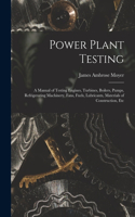 Power Plant Testing