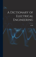 Dictionary of Electrical Engineering