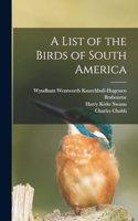 A List of the Birds of South America