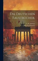 deutschen Faustbücher.