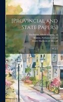 [Provincial and State Papers]