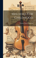 Melodies For Childhood