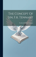 Concept Of Sin, F.r. Tennant