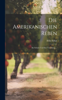 Die Amerikanischen Reben