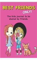 Best Friends Only!