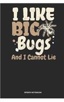 Spider Notebook: Dotted Log Book For Arachnophile Person: Tarantula Journal I Like Big Bugs Gift