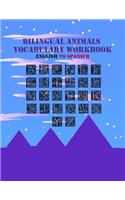 Bilingual Animals Vocabulary Workbook English to Spanish