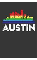 Austin: Weekly 100 page 6 x 9 journal Proud of your American City skylines, LGBT Flag Rainbow City Pride to jot down your ideas and notes