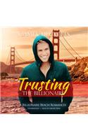 Trusting the Billionaire Lib/E