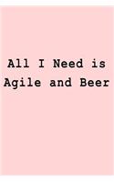 All I Need is Agile and Beer