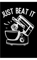 just beat it