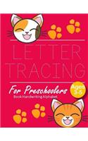 Letter Tracing Book Handwriting Alphabet for Preschoolers: Cute Cat Letter Tracing Book Practice for Kids Ages 3+ Alphabet Writing Practice Handwriting Workbook Kindergarten toddler