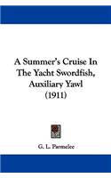 A Summer's Cruise In The Yacht Swordfish, Auxiliary Yawl (1911)