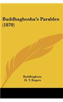 Buddhaghosha's Parables (1870)