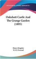 Oakshott Castle and the Grange Garden (1895)