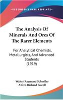 Analysis Of Minerals And Ores Of The Rarer Elements