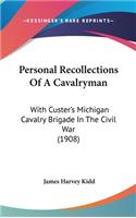 Personal Recollections Of A Cavalryman