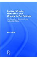Igniting Wonder, Reflection, and Change in Our Schools